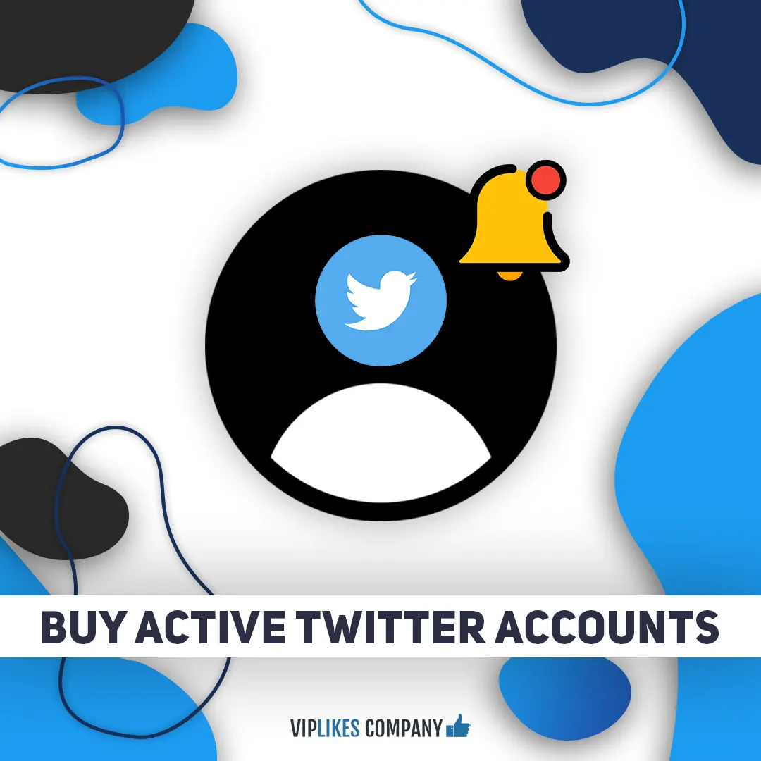 Buy active Twitter accounts-Viplikes