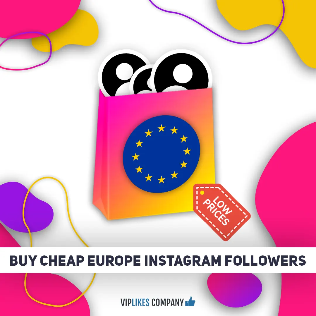Buy cheap Europe Instagram followers-Viplikes