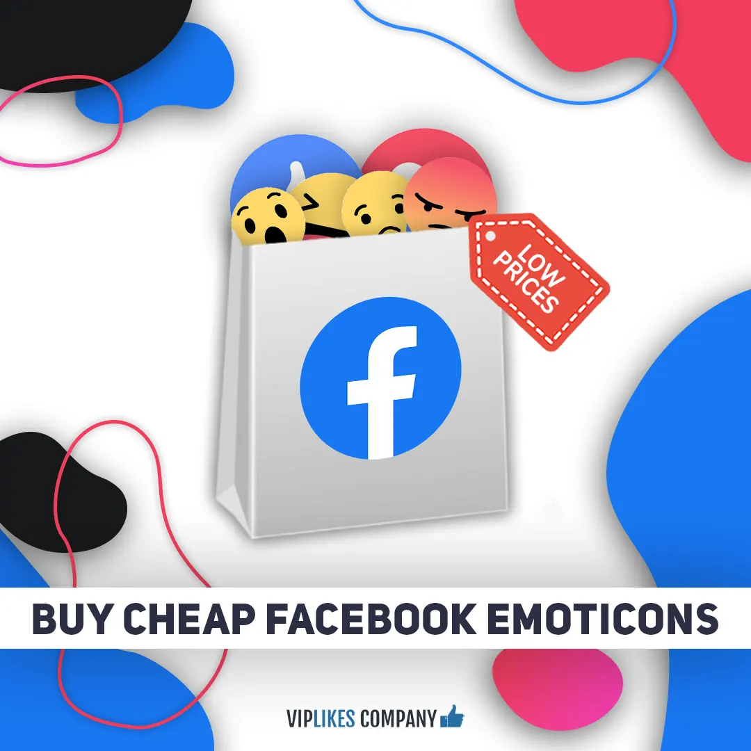 Buy cheap Facebook emoticons-Viplikes