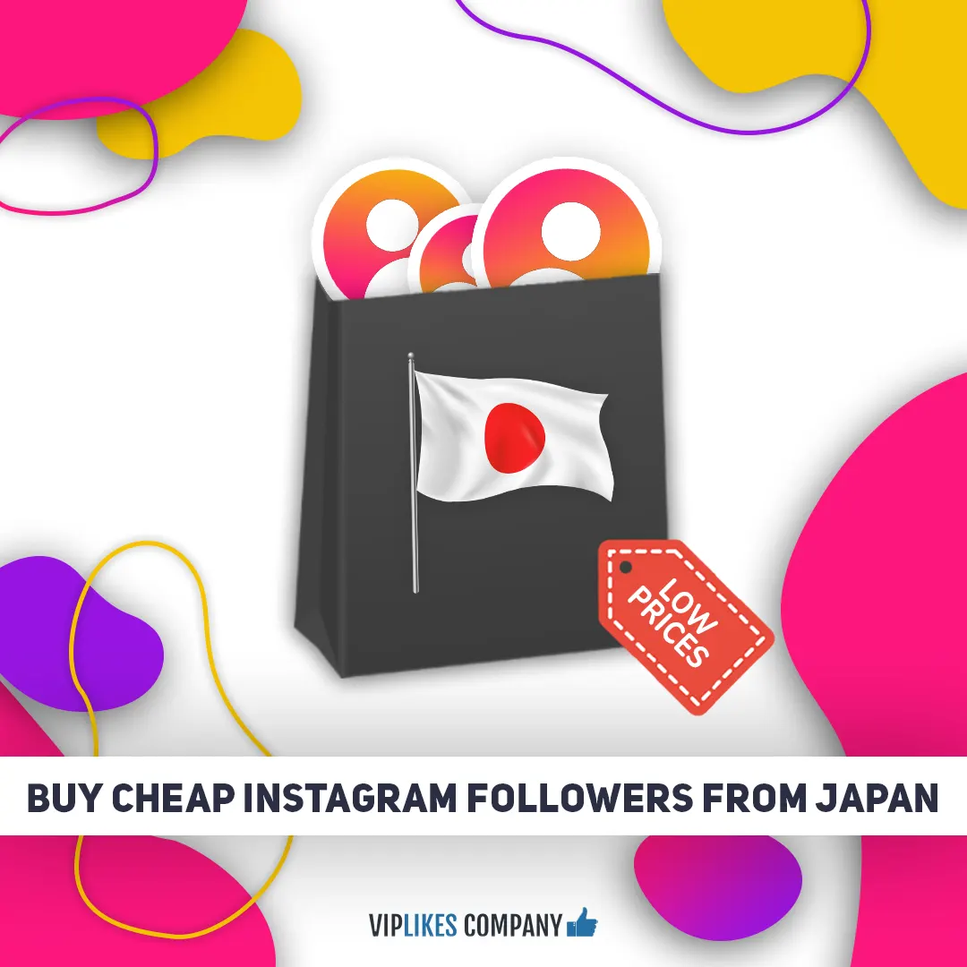 Buy cheap Instagram followers from Japan-Viplikes