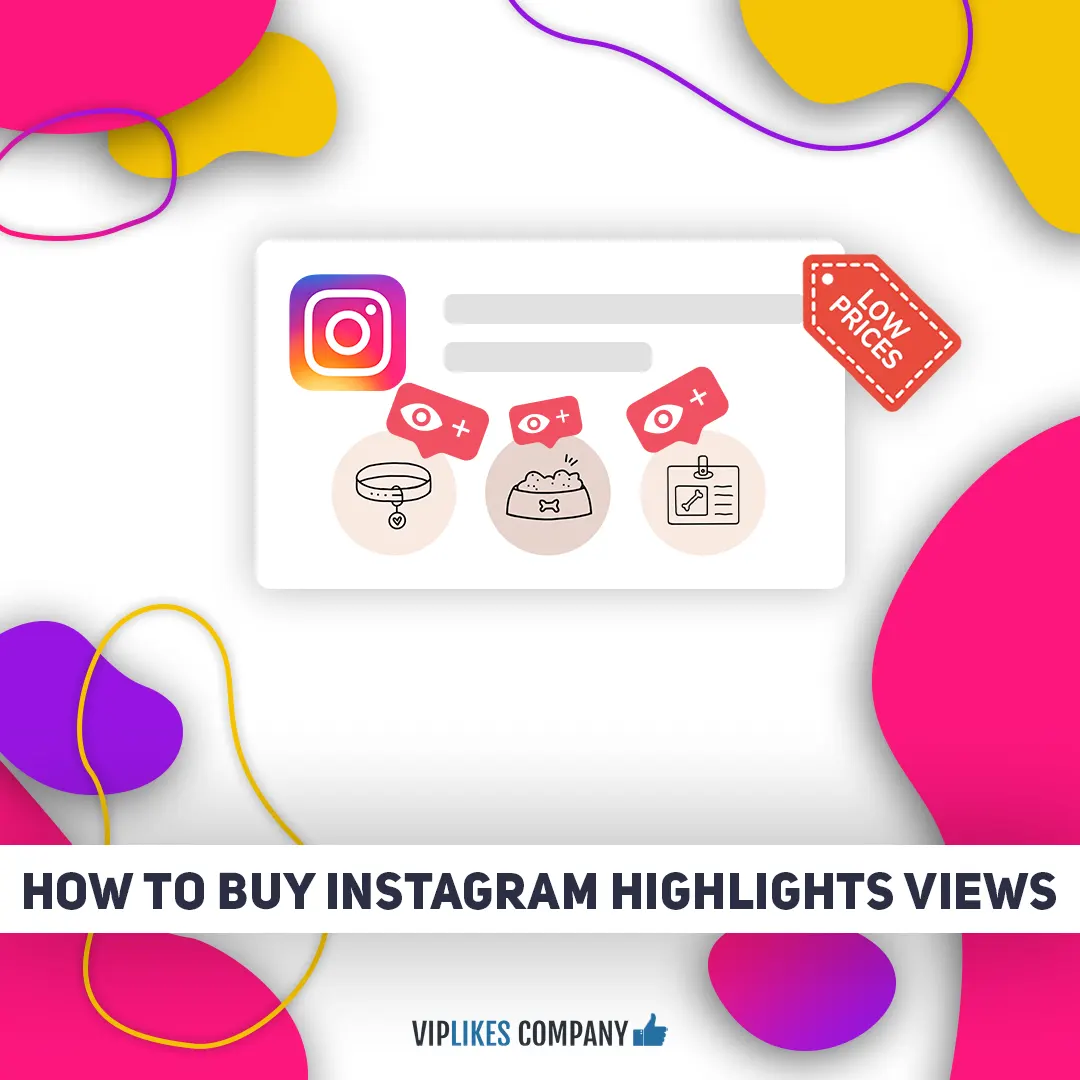 Buy cheap Instagram highlights views-Viplikes