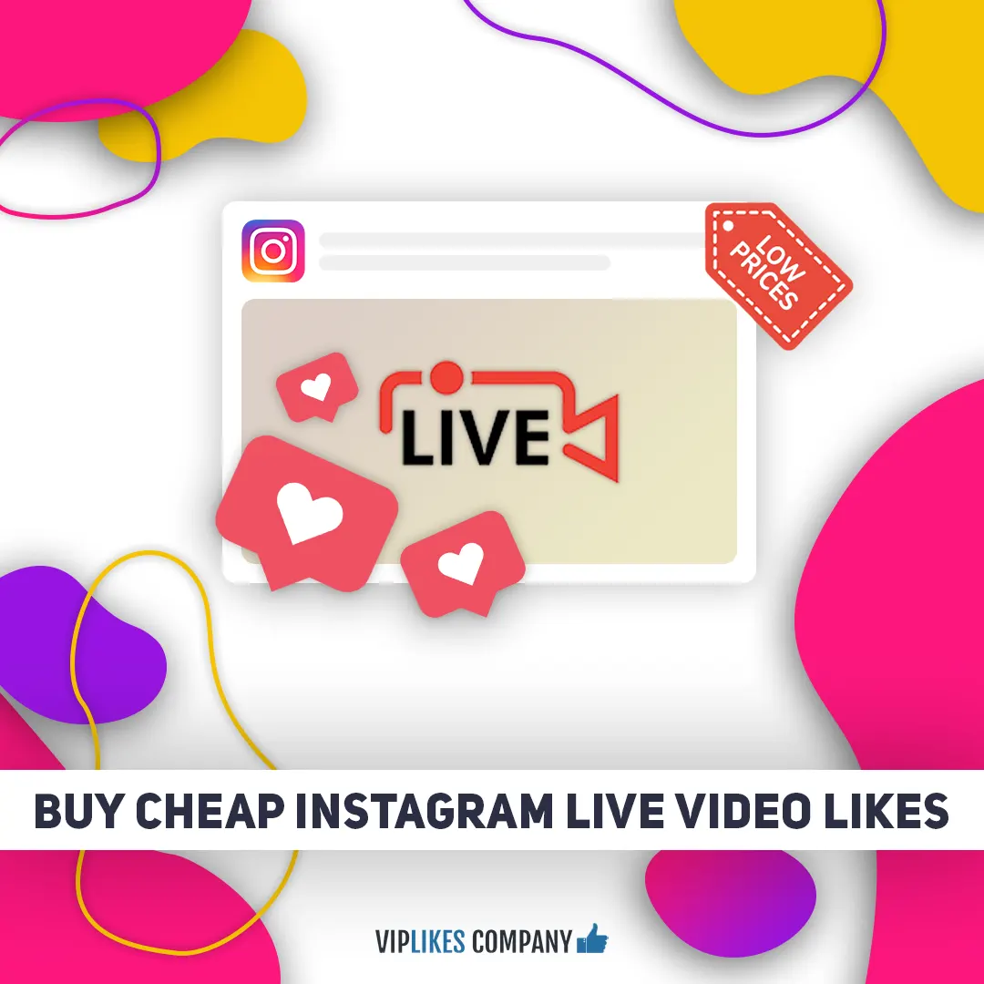 Buy cheap Instagram live video likes-Viplikes