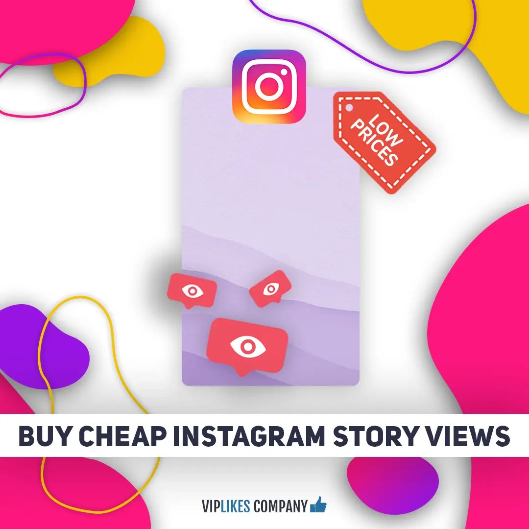 Buy cheap Instagram story views-Viplikes