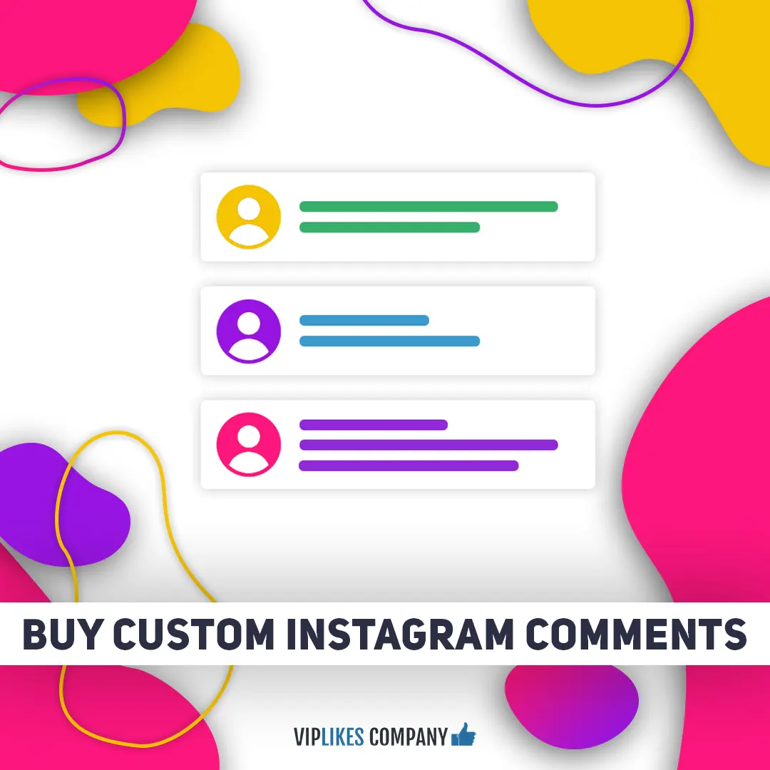 Buy custom Instagram comments-Viplikes