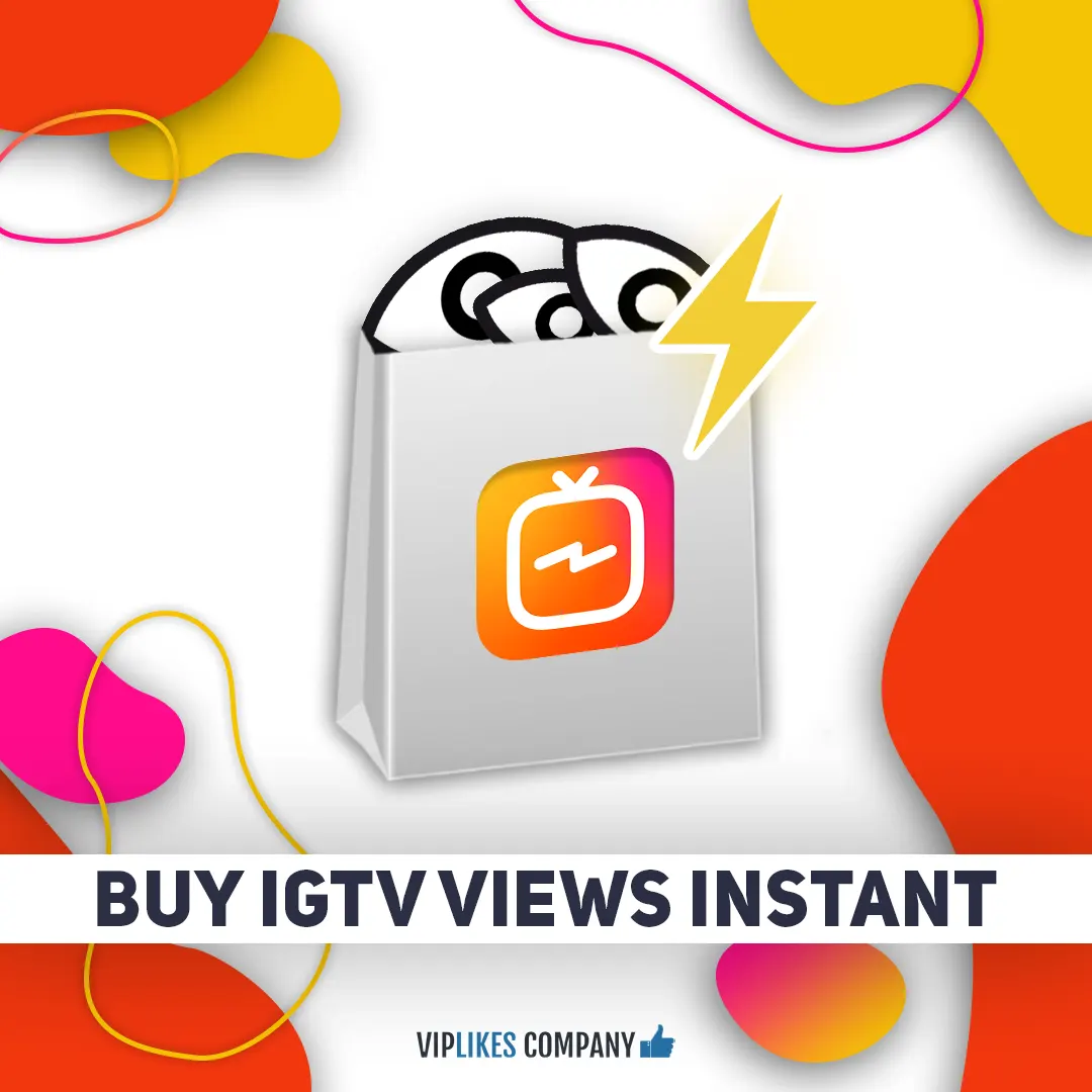 Buy IGTV views instant-Viplikes