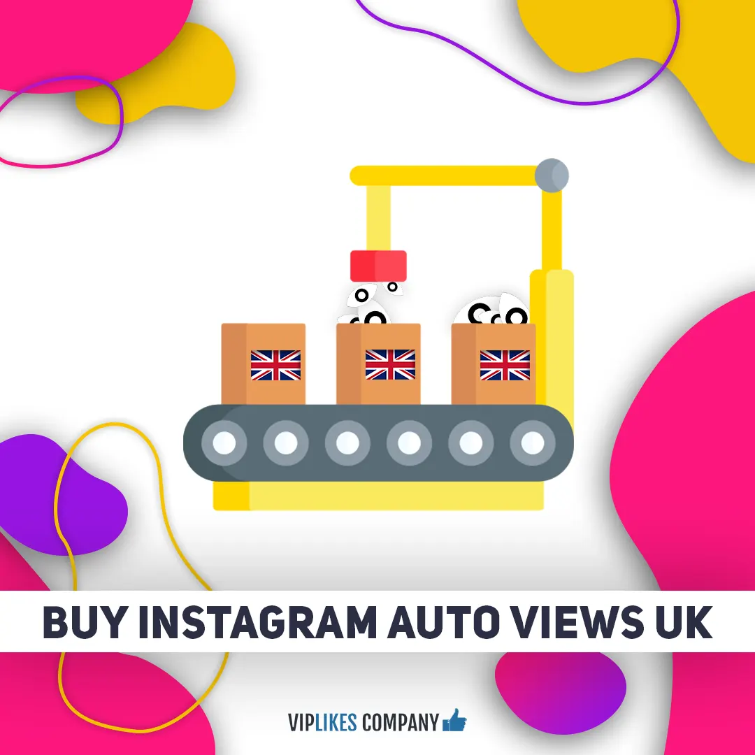 Buy Instagram auto views UK-Viplikes