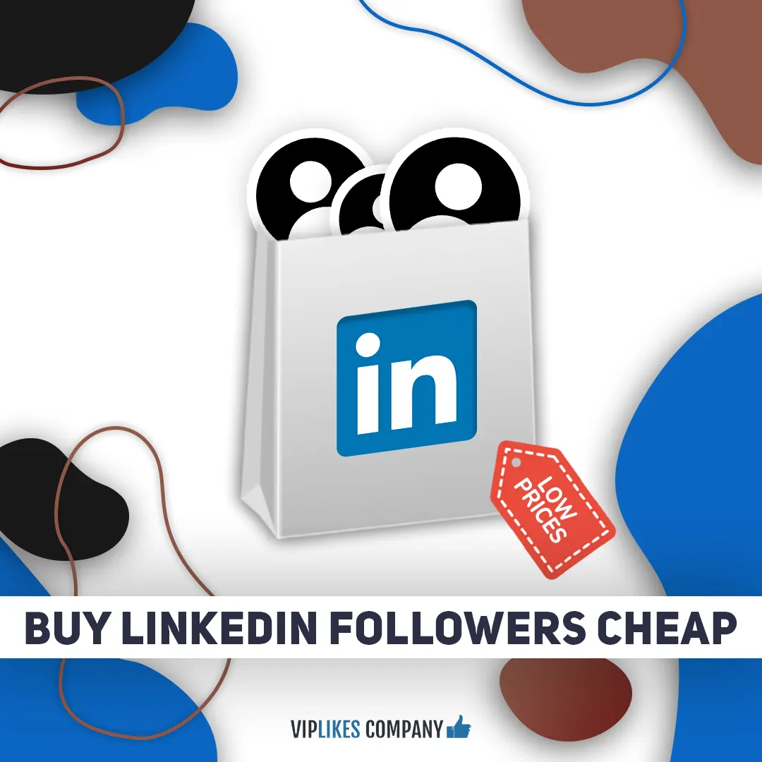 Buy LinkedIn followers cheap-Viplikes