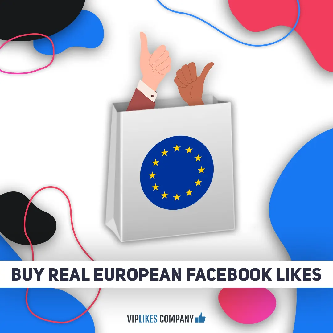 Buy real European Facebook likes-Viplikes