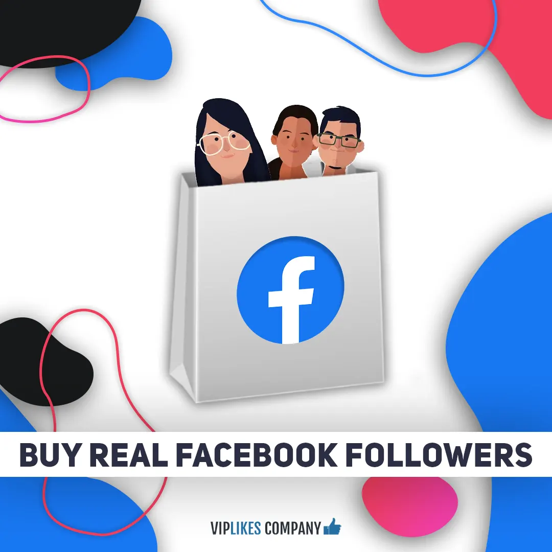 Buy real Facebook followers-Viplikes