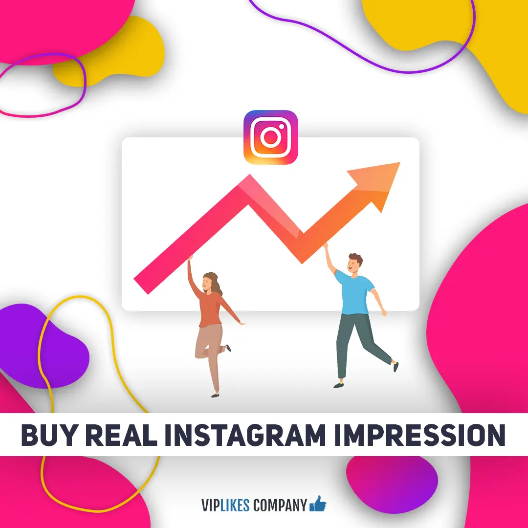 Buy real Instagram impression-Viplikes