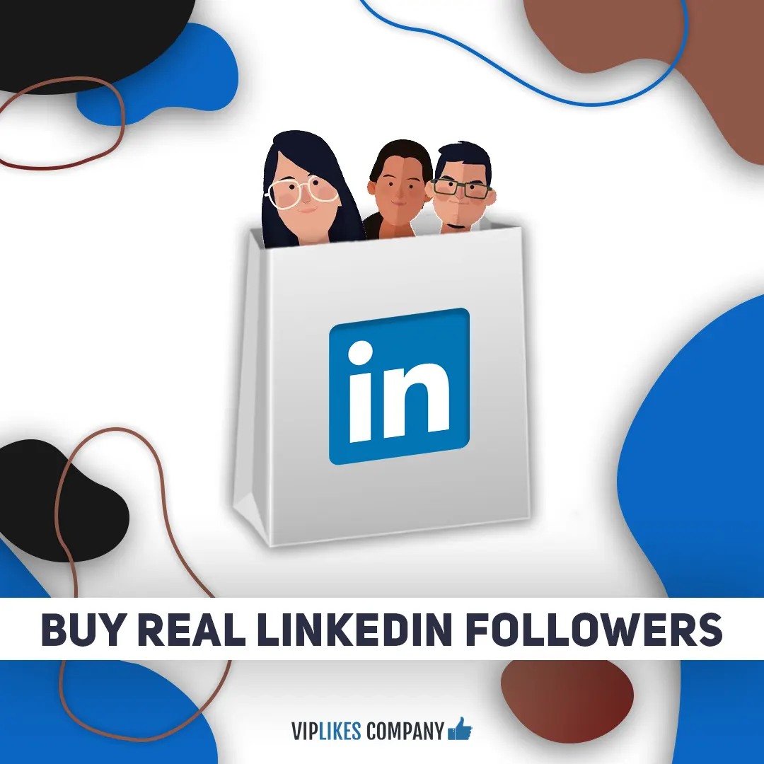 Buy real LinkedIn followers-Viplikes