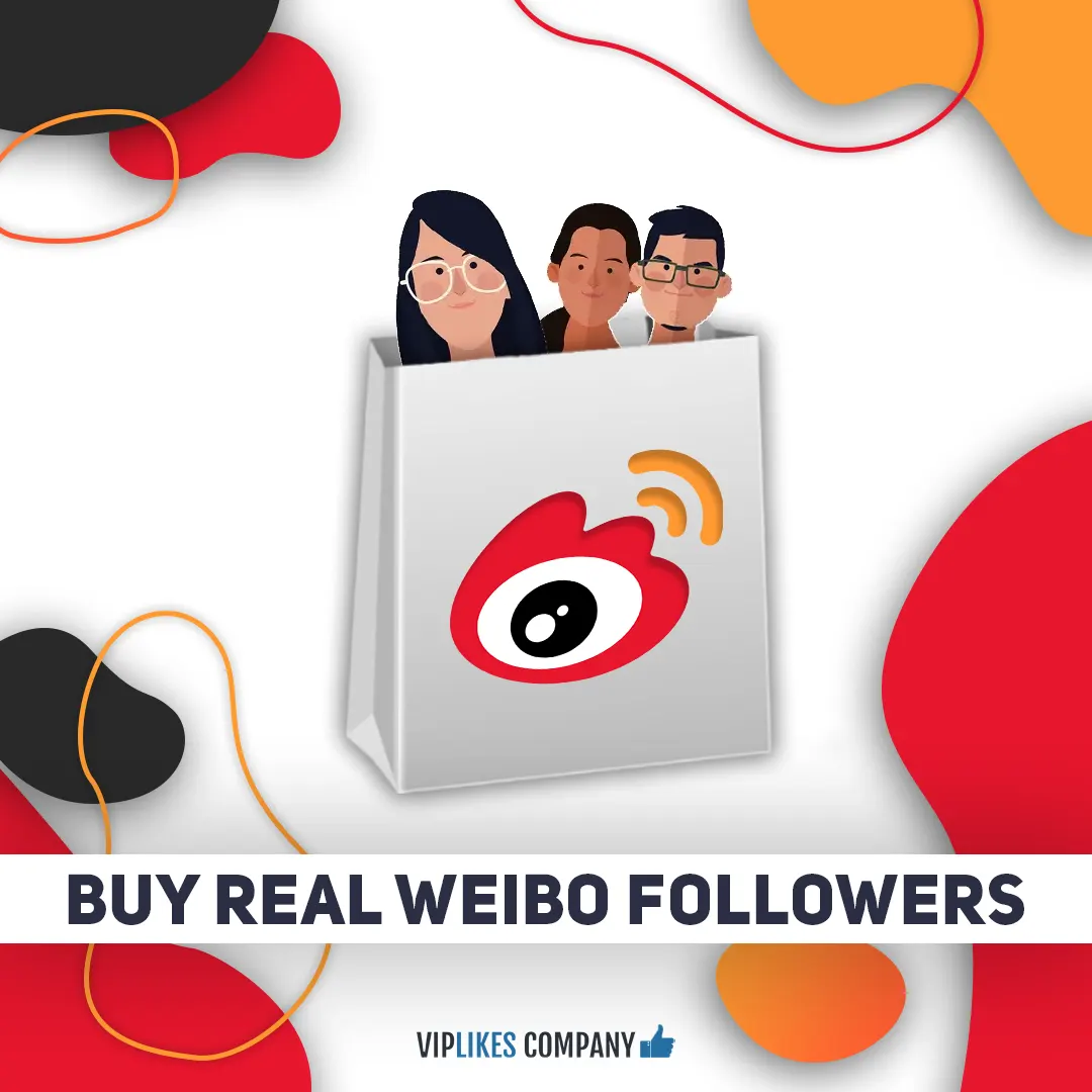 Buy real Weibo followers-Viplikes