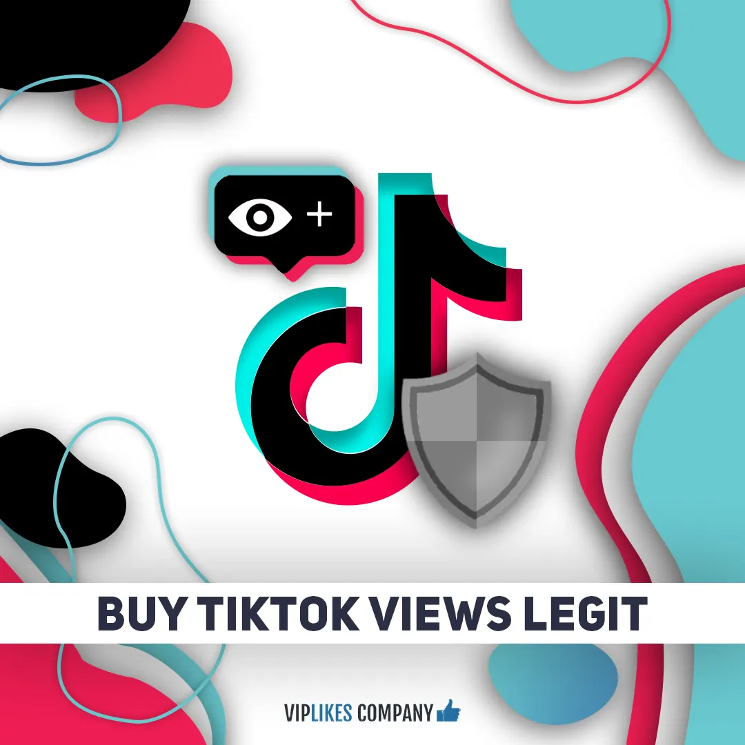 Buy TikTok views legit-Viplikes