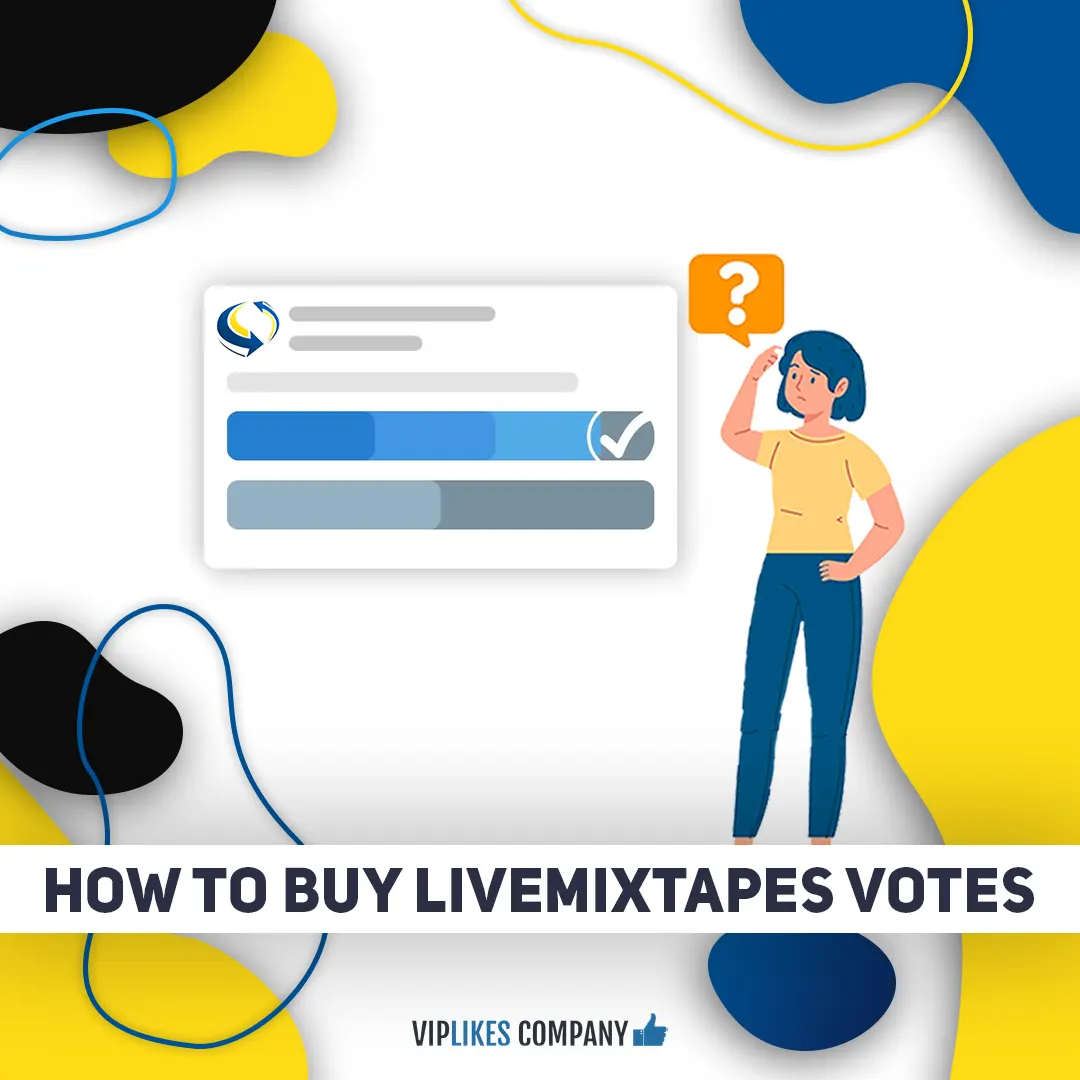 How to buy Livemixtapes votes-Viplikes