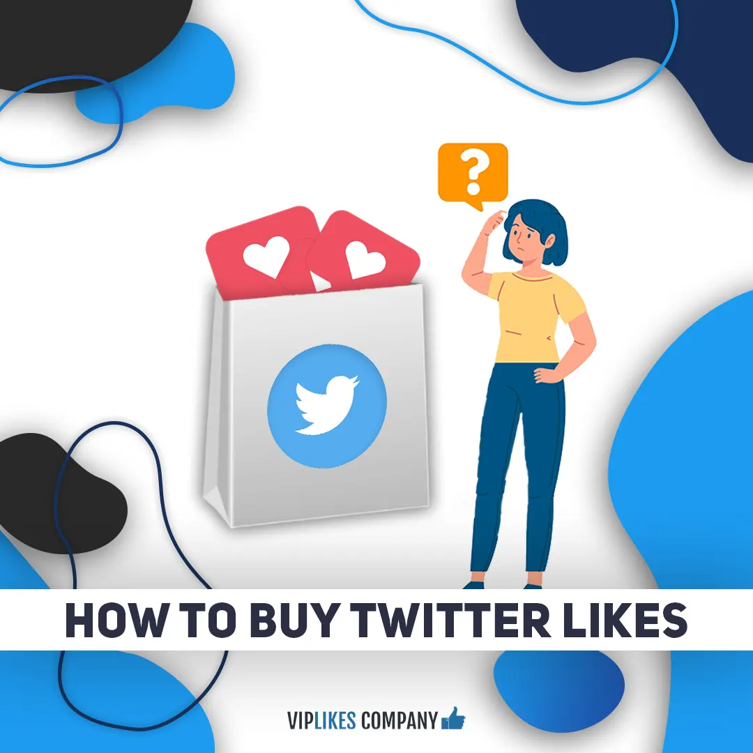 How to buy twitter likes - Viplikes