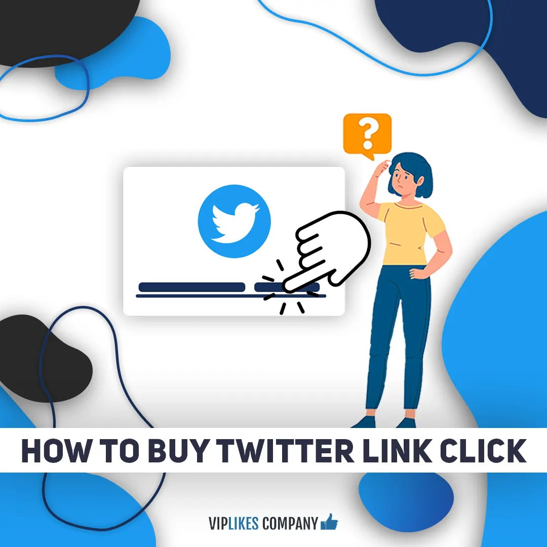 How to buy Twitter link click-Viplikes
