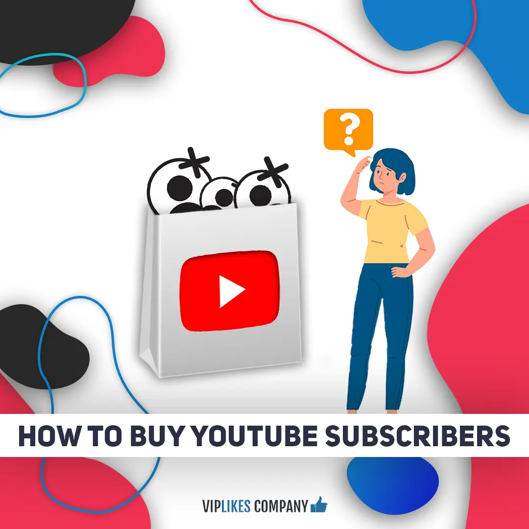 How to buy YouTube subscribers - Viplikes